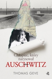 Chłopiec, który narysował Auschwitz - Geve Thomas