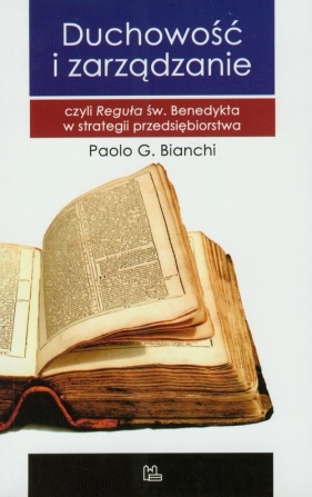 Duchowość i zarządzanie - Paolo G. Bianchi
