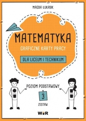 Matematyka. Graficzne KP dla LO i tech ZP zestaw 3 - Magda Łukasik