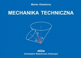 Mechanika techniczna - Marian Klasztorny