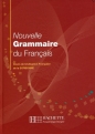 Nouvelle Grammaire du Francais - Yvonne Delatour, Dominique Léon-Dufour, Maylis Léon-Dufour