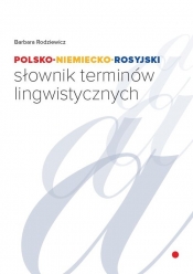 Polsko-niemiecko-rosyjski słownik terminów lingwistycznych - Rodziewicz Barbara