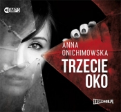 Trzecie oko - Anna Onichimowska