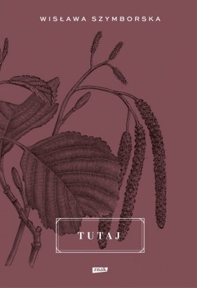 Tutaj - Wisława Szymborska
