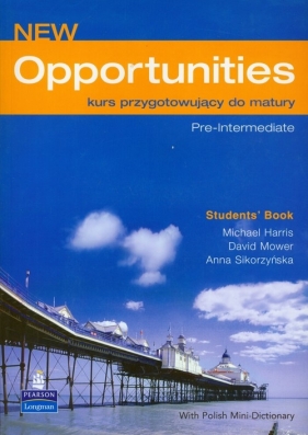 Opportunities New Pre Intermediate Students Book z płytą CD - Harris Michael, Mower David, Sikorzyńska Anna