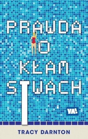 Prawda o kłamstwach - Tracy Darnton
