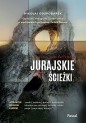 Jurajskie ścieżki. Opowieść fotografa i podróżnika o wędrówkach po krainie Orlich Gniazd - Mikołaj Gospodarek
