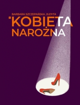 Kobieta narożna - Barbara Szczepańska