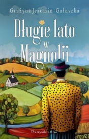 Długie lato w Magnolii DL - Grażyna Jeromin-Gałuszka