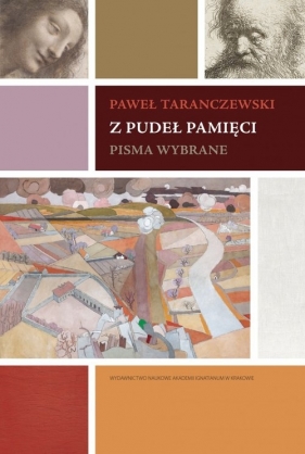 Z pudeł pamięci Pisma wybrane - Taranczewski Paweł