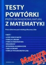 Matematyka testy powtórki przed obowiązkową maturą