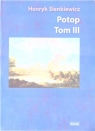 Potop. Tom 3 Henryk Sienkiewicz