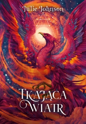 Władza Reliktów. Tom 1. Tkająca wiatr - Julie Johnson