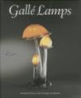 Galle Lamps Alastair Duncan, Georges de Bartha