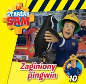 Strażak Sam. Zaginiony pingwin - Opracowanie zbiorowe