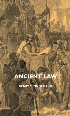 Ancient Law - Maine Henry James Sumner