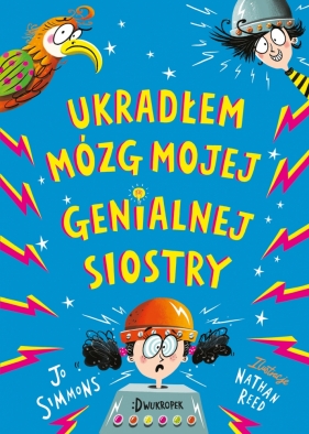 Ukradłem mózg mojej genialnej siostry - Simmons Jo