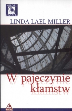 W pajęczynie kłamstw - Linda Lael Miller