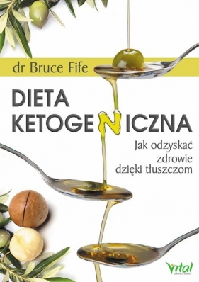 Dieta ketogeniczna - Fife Bruce