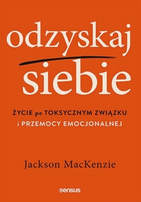 Odzyskaj siebie - Jackson MacKenzie