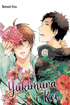 Yukimura i Kei - Natsuki Kizu
