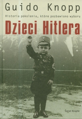 Dzieci Hitlera - Knopp Guido