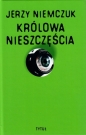 Królowa nieszczęścia - Jerzy Niemczyk