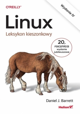 Linux. Leksykon kieszonkowy. Wydanie IV - Daniel J. Barrett