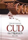 Cud na Filipinach roki 1986 Łaszewski Wincenty