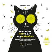 Dlaczego koty boją się ogórków? (Audiobook) - Defus Agnieszka