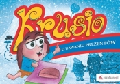 Krusio O dawaniu prezentów - Aleksandra Szafraniec