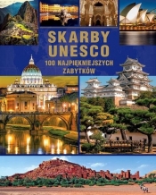 Skarby UNESCO 100 najpiękniejszych zabytków (Uszkodzona okładka)