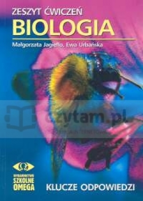 Zeszyt ćwiczeń Biologia Klucze odpowiedzi - Jagiełło Małgorzata, Urbańska Ewa