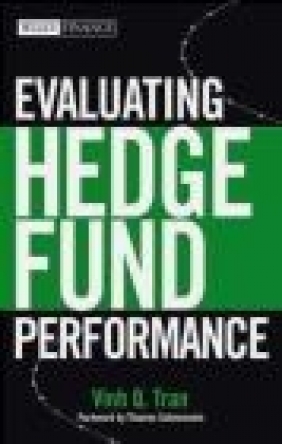 Evaluating Hedge Fund Performance V.Q. Tran, D Tran