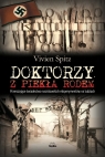 Doktorzy z piekła rodem Przerażające świadectwo nazistowskich Spitz Vivien