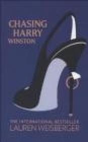 Chasing Harry Winston - Lauren Weisberger