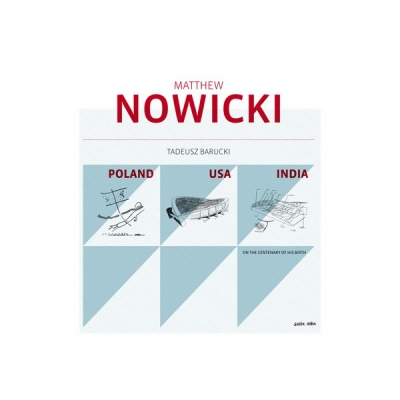 Matthew Nowicki. Poland/USA/India (w języku angielskim)
