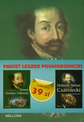 Hetman Stanisław Żółkiewski / Hetman Stefan Czarniecki - Podhorodecki Leszek
