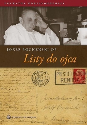 Listy do ojca prywatna korespondencja - Józef Bocheński