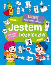 Lubię kolorować i odkrywać. Jestem bezpieczny - Opracowanie zbiorowe