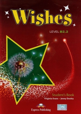 Wishes B2.2 Student's book - Evans Virginia, Dooley Jenny