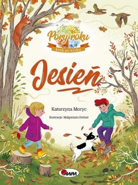Pory roku krok po kroku Jesień - Katarzyna Moryc