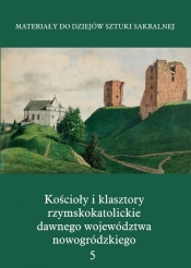 Kościoły i klasztory rzymskokatolickie dawnego województwa nowogródzkiego Nowogródek