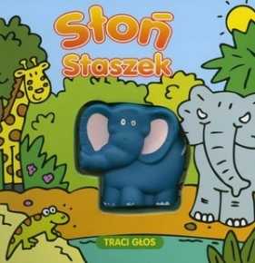 Słoń Staszek traci głos - David Crossley, Christine Swift