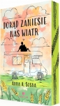 Dokąd zaniesie nas wiatr - Anna A. Sosna