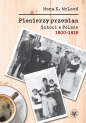 Pionierzy przemian Szkoci w Polsce 1800-1918 - Mona Kedslie McLeod