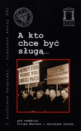 A kto chce być sługą? - <br />