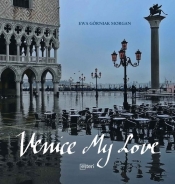 Venice my love - Górniak Morgan Ewa