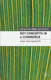 Key Concepts in e-Commerce - Alan Charlesworth