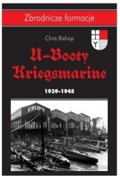 U-Booty Kriegsmarine 1939-1945 - Bishop Chris